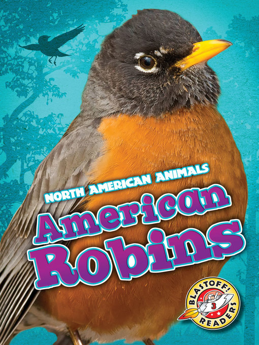 Title details for American Robins by Megan Borgert-Spaniol - Available